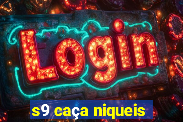 s9 caça niqueis